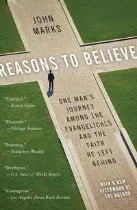 Reasons to Believe - John Marks