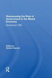 Reassessing/ Avail.hc.only! The Mixed Economy - Herbert Giersch