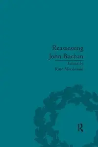 Reassessing John Buchan - Kate Macdonald