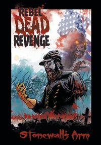 Rebel Dead Revenge - Gary Kwapisz