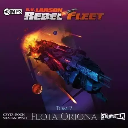 Rebel Fleet T.2 Flota Oriona. Audiobook - B. V. Larson