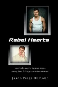 Rebel Hearts - 6x9 Paperback - Jason Paige Dumont