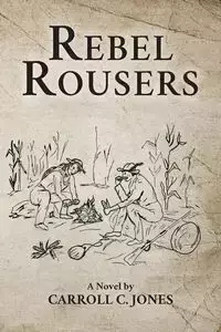 Rebel Rousers - Carroll Jones C