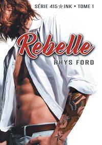 Rebelle - Ford Rhys