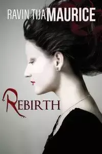 Rebirth - Maurice Ravin Tija