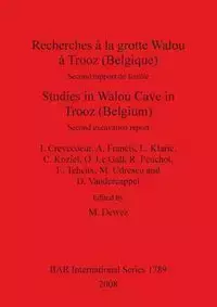 Recherches à la grotte Walou à Trooz (Belgique) / Studies in Walou Cave in Trooz (Belgium) - Crevecoeur I.