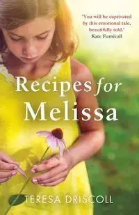 Recipes for Melissa - Teresa Driscoll