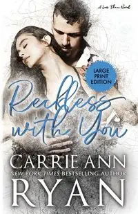 Reckless With You - Ryan Carrie Ann