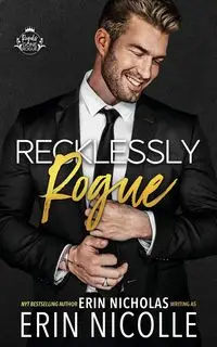 Recklessly Rogue (bodyguard cover) - Nicolle Erin