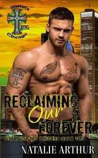 Reclaiming Our Forever - Arthur Natalie