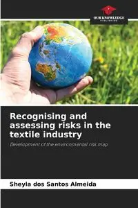 Recognising and assessing risks in the textile industry - Santos dos Almeida Sheyla