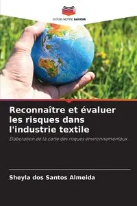 Reconnaître et évaluer les risques dans l'industrie textile - Santos dos Almeida Sheyla