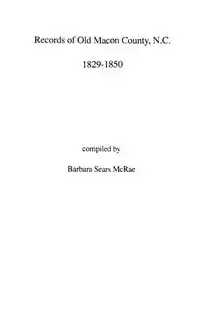 Records of Old Macon County, North Carolina, 1829-1850 - McRae Barbara Sears