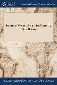 Records of Woman - Mrs. Hemans