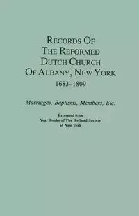 Records of the Reformed Dutch Church of Albany, New York, 1683-1809 - The Holland Society of New York