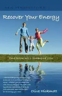 Recover Your Energy - Olive Hickmott