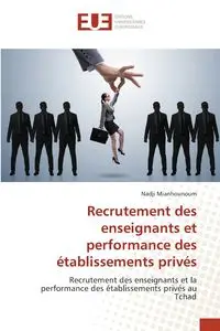 Recrutement des enseignants et performance des établissements privés - Mianhounoum Nadji