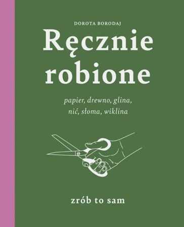 Ręcznie robione - Dorota Borodaj