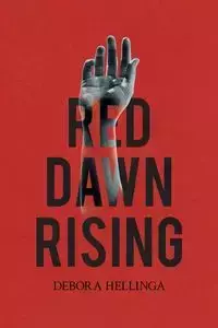 Red Dawn Rising - Debora Hellinga