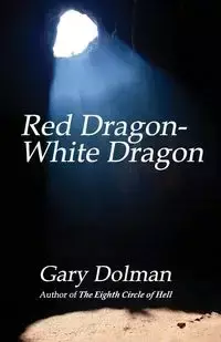 Red Dragon-White Dragon - Gary Dolman