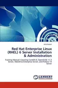 Red Hat Enterprise Linux (RHEL) 6 Server Installation & Administration - Rabah Kefa