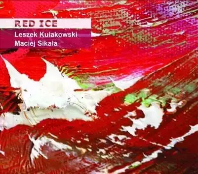 Red Ice (CD) - Leszek Kułakowski, Maciej Sikała