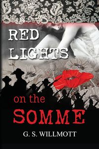 Red Lights on the Somme - Willmott G. S.