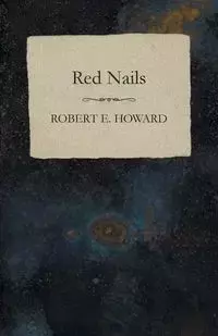 Red Nails - E. Howard Robert