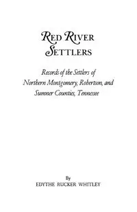 Red River Settlers - Whitley Edythe Rucker