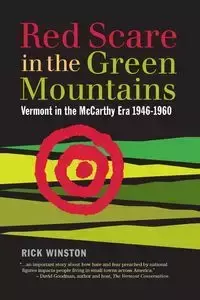 Red Scare in the Green Mountains - Winston Rick