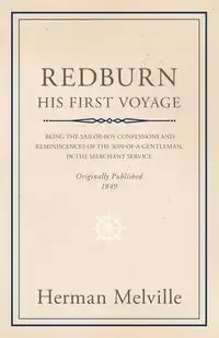 Redburn - His First Voyage - Herman Melville