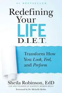 Redefining Your Life D.I.E.T. - Sheila Robinson