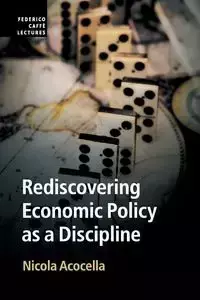 Rediscovering Economic Policy as a Discipline - Nicola Acocella