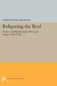 Refiguring the Real - Christopher Braider