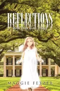 Reflections - Maggie Fetzer