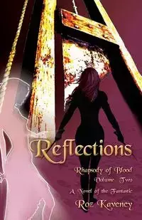 Reflections - Rhapsody of Blood, Volume Two - Kaveney Roz