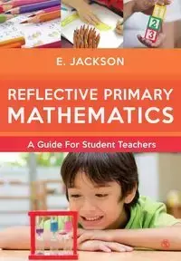 Reflective Primary Mathematics - Jackson Elizabeth