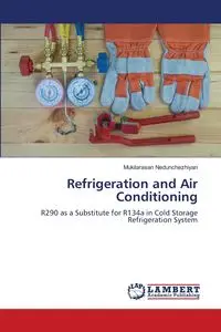 Refrigeration and Air Conditioning - Nedunchezhiyan Mukilarasan