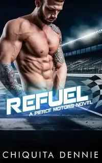 Refuel - Chiquita Dennie