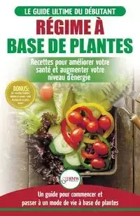 Régime à base de Plantes - Jennifer Louissa