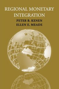 Regional Monetary Integration - Kenen Peter B.