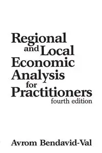 Regional and Local Economic Analysis for Practitioners - Val Bendavid Avrom