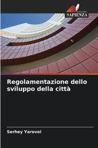 Regolamentazione dello sviluppo della città - Yarovoi Serhey