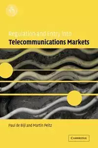 Regulation and Entry Into Telecommunications Markets - Paul de Bijl