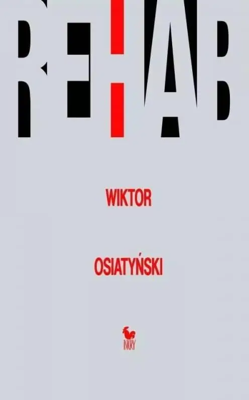 Rehab - Wiktor Osiatyński