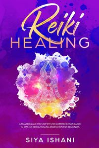 Reiki Healing - Ishani Siya