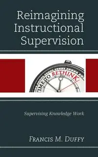 Reimagining Instructional Supervision - Francis M. Duffy