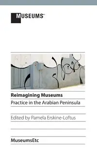 Reimagining Museums - Erskine-Loftus Pamela