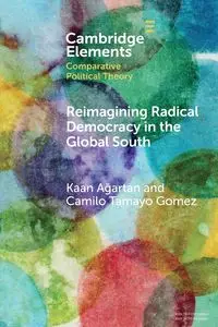 Reimagining Radical Democracy in the Global South - Ağartan Kaan