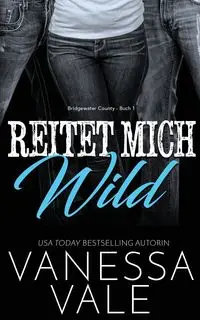 Reitet Mich Wild - Vanessa Vale